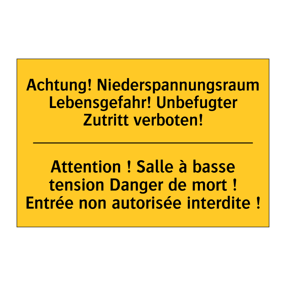 Achtung! Niederspannungsraum Lebensgefahr!  /.../ - Attention ! Salle à basse tension  /.../