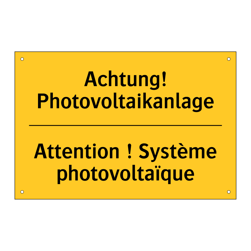 Achtung! Photovoltaikanlage - Attention ! Système photovoltaïque /.../