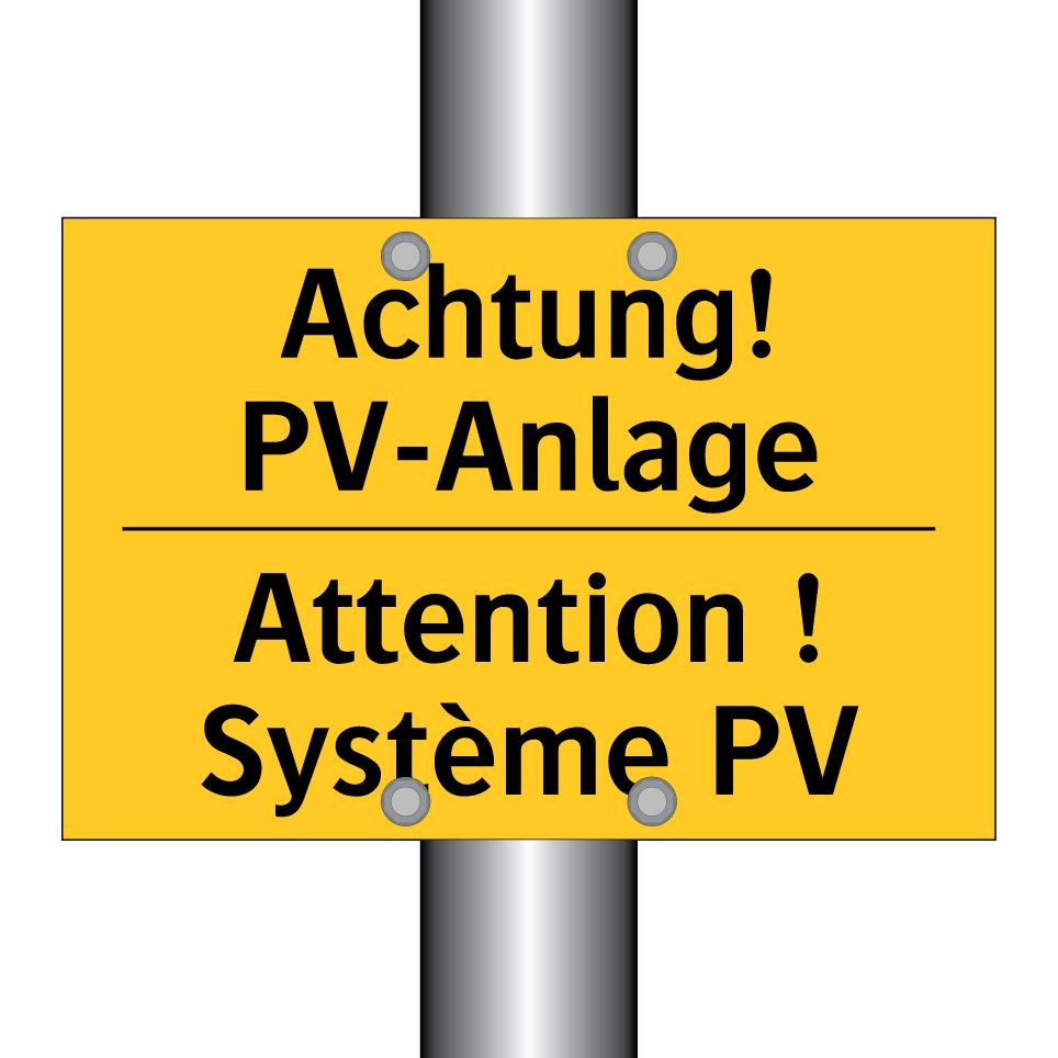 Achtung! PV-Anlage - Attention ! Système PV