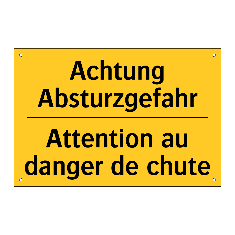 Achtung Absturzgefahr - Attention au danger de chute