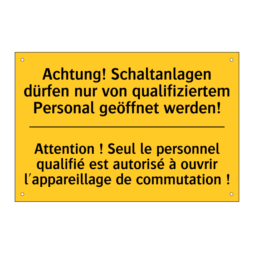 Achtung! Schaltanlagen dürfen  /.../ - Attention ! Seul le personnel  /.../