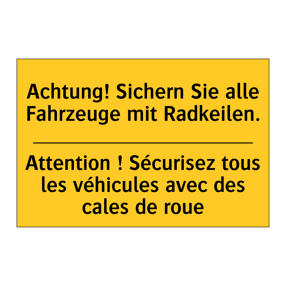 Achtung! Sichern Sie alle Fahrzeuge  /.../ - Attention ! Sécurisez tous les  /.../