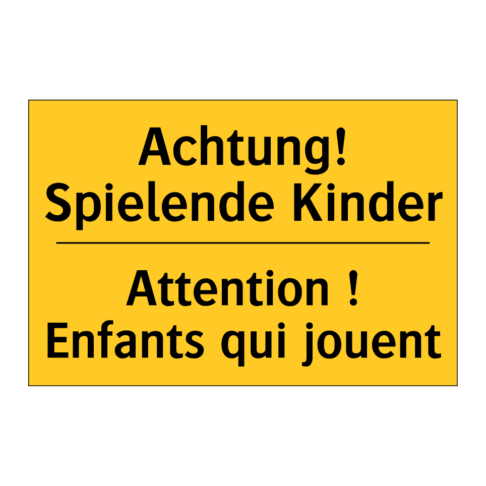 Achtung! Spielende Kinder - Attention ! Enfants qui jouent