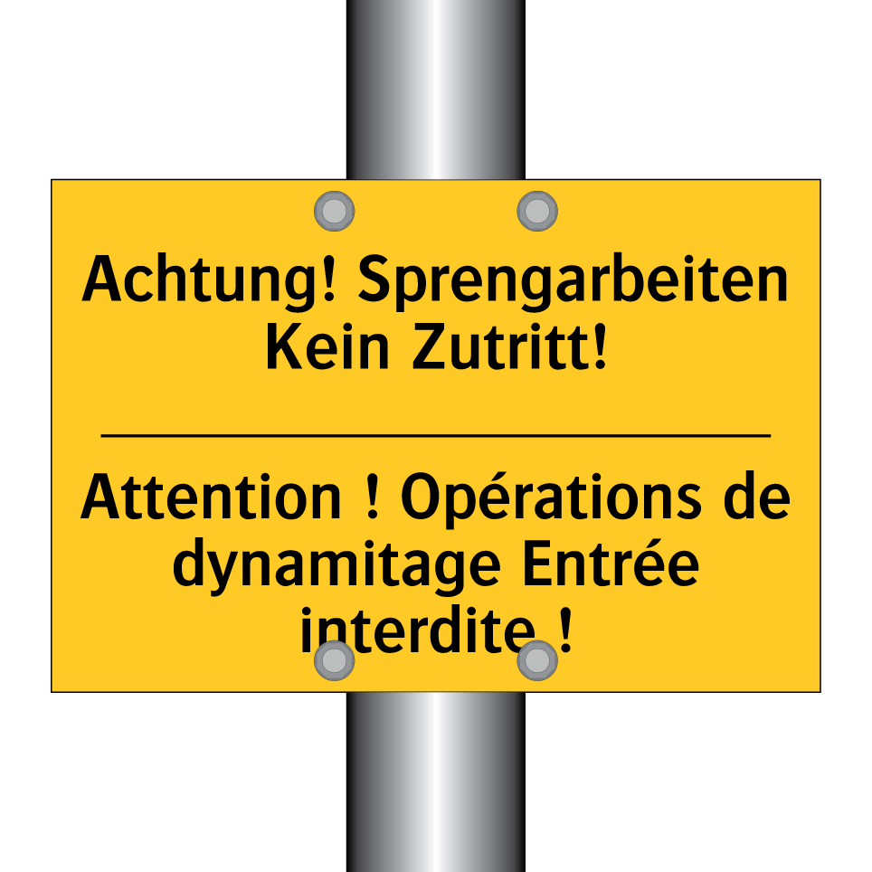 Achtung! Sprengarbeiten Kein Zutritt! /.../ - Attention ! Opérations de dynamitage  /.../
