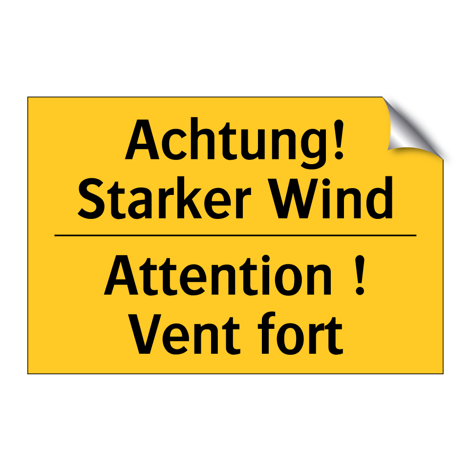 Achtung! Starker Wind - Attention ! Vent fort