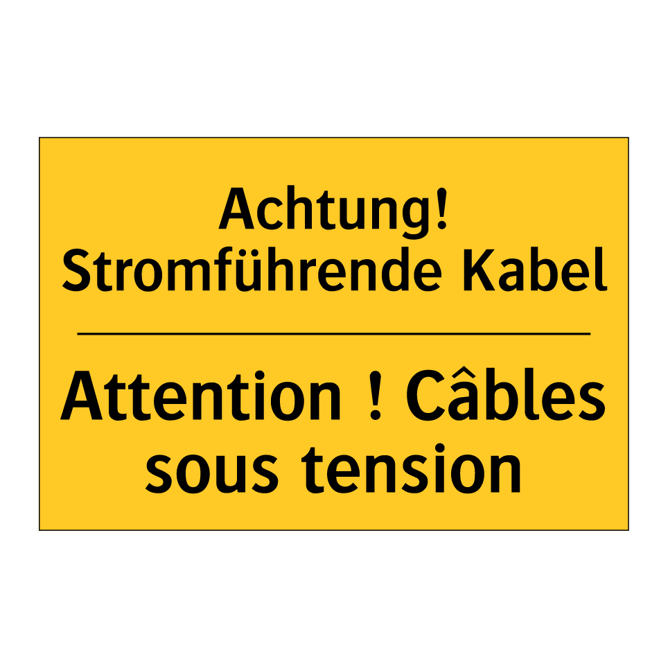 Achtung! Stromführende Kabel - Attention ! Câbles sous tension /.../