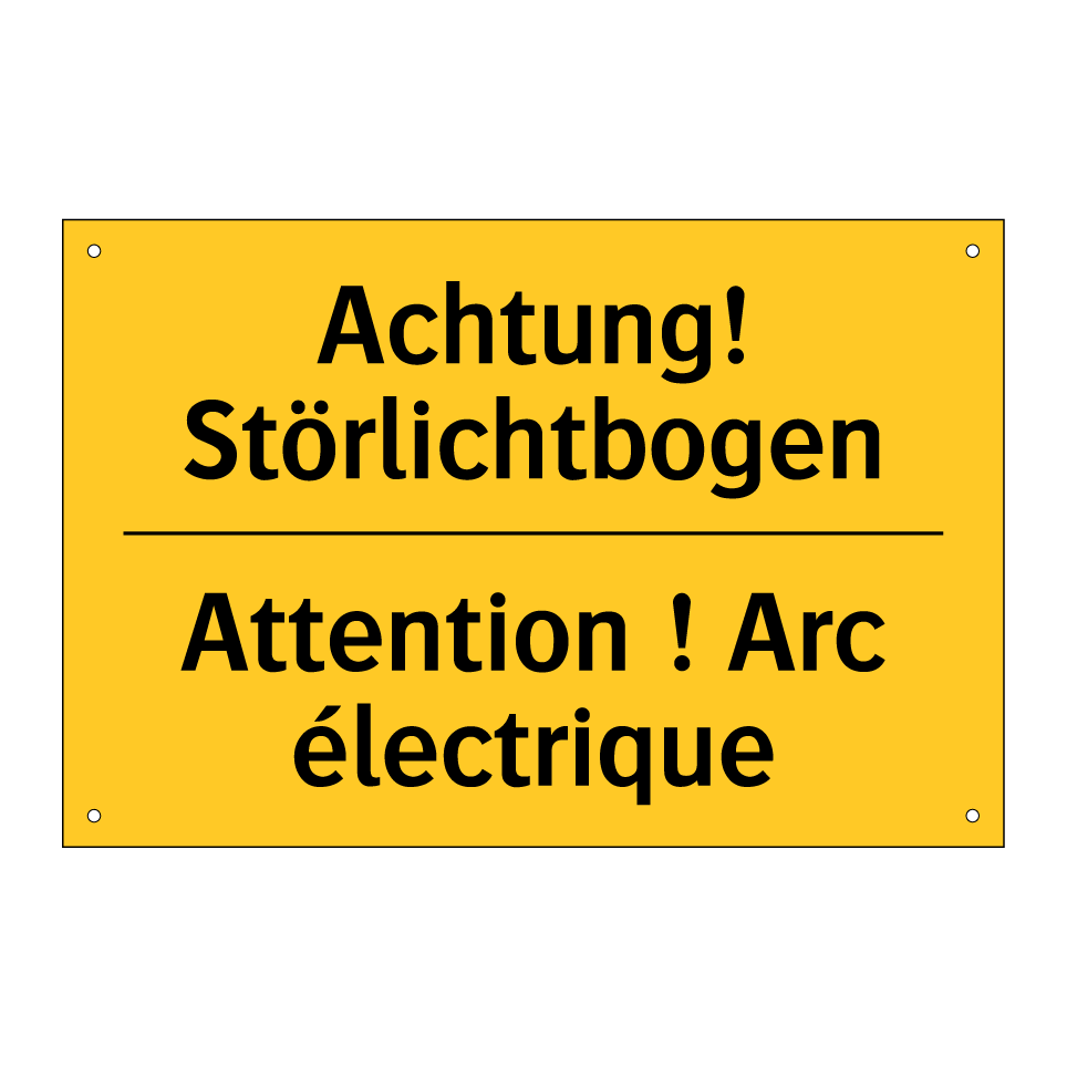 Achtung! Störlichtbogen - Attention ! Arc électrique