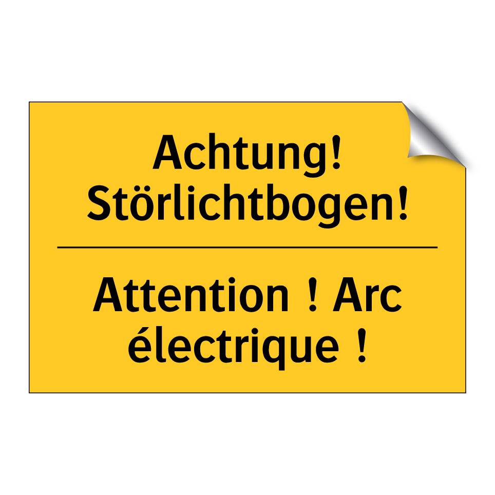 Achtung! Störlichtbogen! - Attention ! Arc électrique !