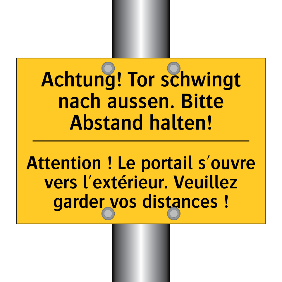 Achtung! Tor schwingt nach aussen.  /.../ - Attention ! Le portail s'ouvre  /.../