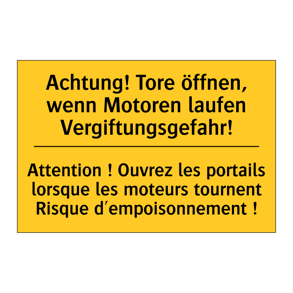 Achtung! Tore öffnen, wenn Motoren  /.../ - Attention ! Ouvrez les portails  /.../