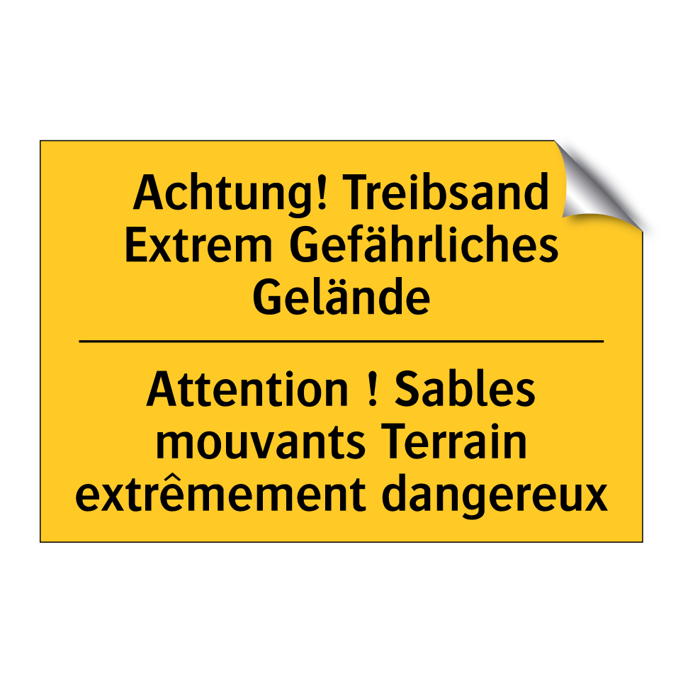 Achtung! Treibsand Extrem Gefährliches  /.../ - Attention ! Sables mouvants Terrain  /.../