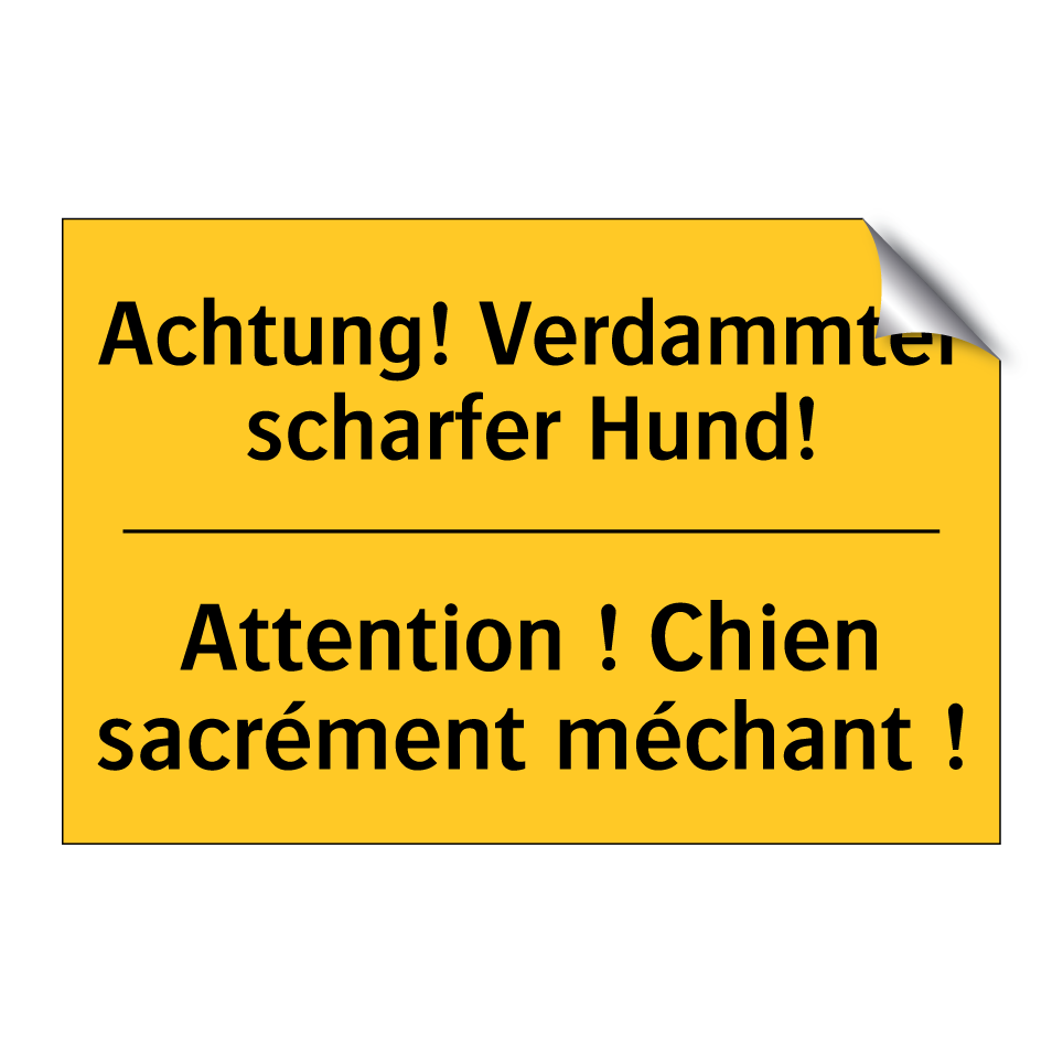 Achtung! Verdammter scharfer Hund! /.../ - Attention ! Chien sacrément méchant  /.../