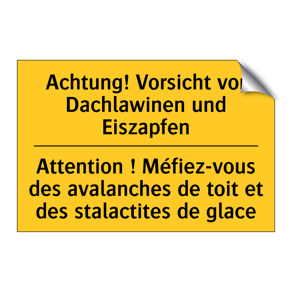 Achtung! Vorsicht vor Dachlawinen  /.../ - Attention ! Méfiez-vous des avalanches  /.../