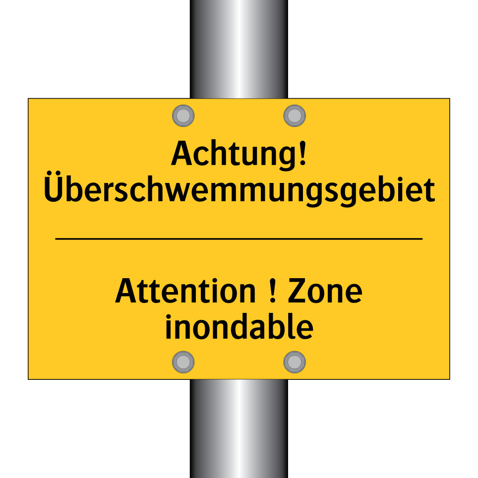 Achtung! Überschwemmungsgebiet - Attention ! Zone inondable