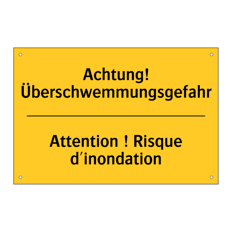 Achtung! Überschwemmungsgefahr - Attention ! Risque d'inondation /.../