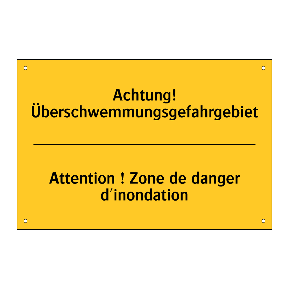 Achtung! Überschwemmungsgefahrgebiet /.../ - Attention ! Zone de danger d'inondation /.../