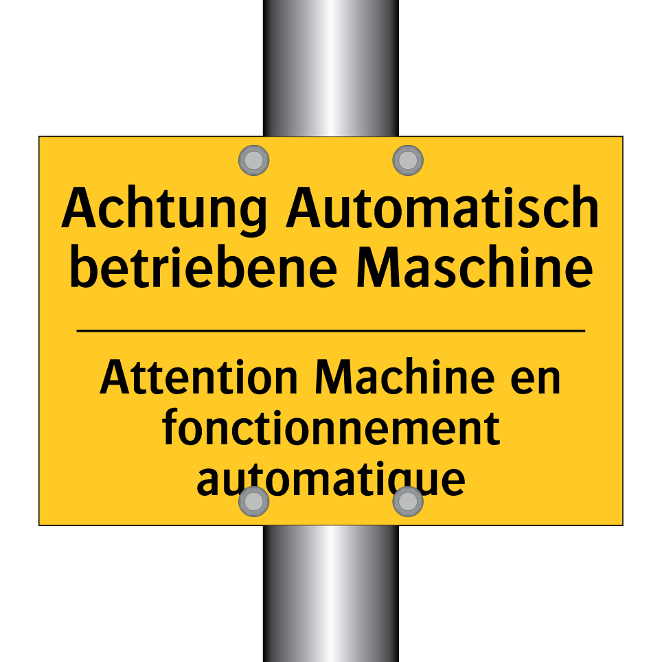 Achtung Automatisch betriebene  /.../ - Attention Machine en fonctionnement  /.../