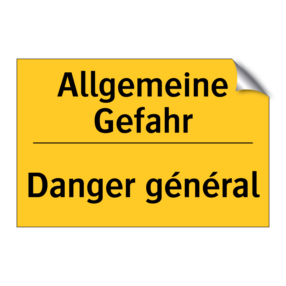 Allgemeine Gefahr - Danger général