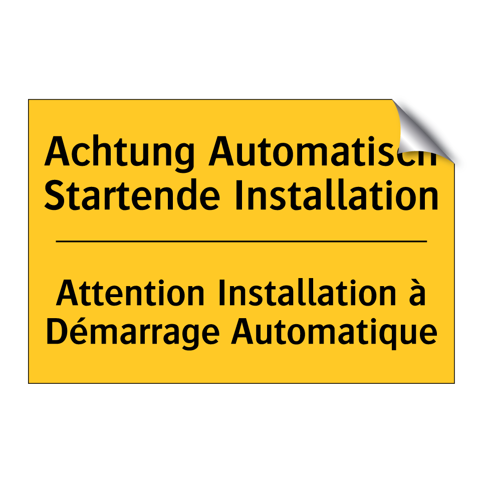 Achtung Automatisch Startende  /.../ - Attention Installation à Démarrage  /.../