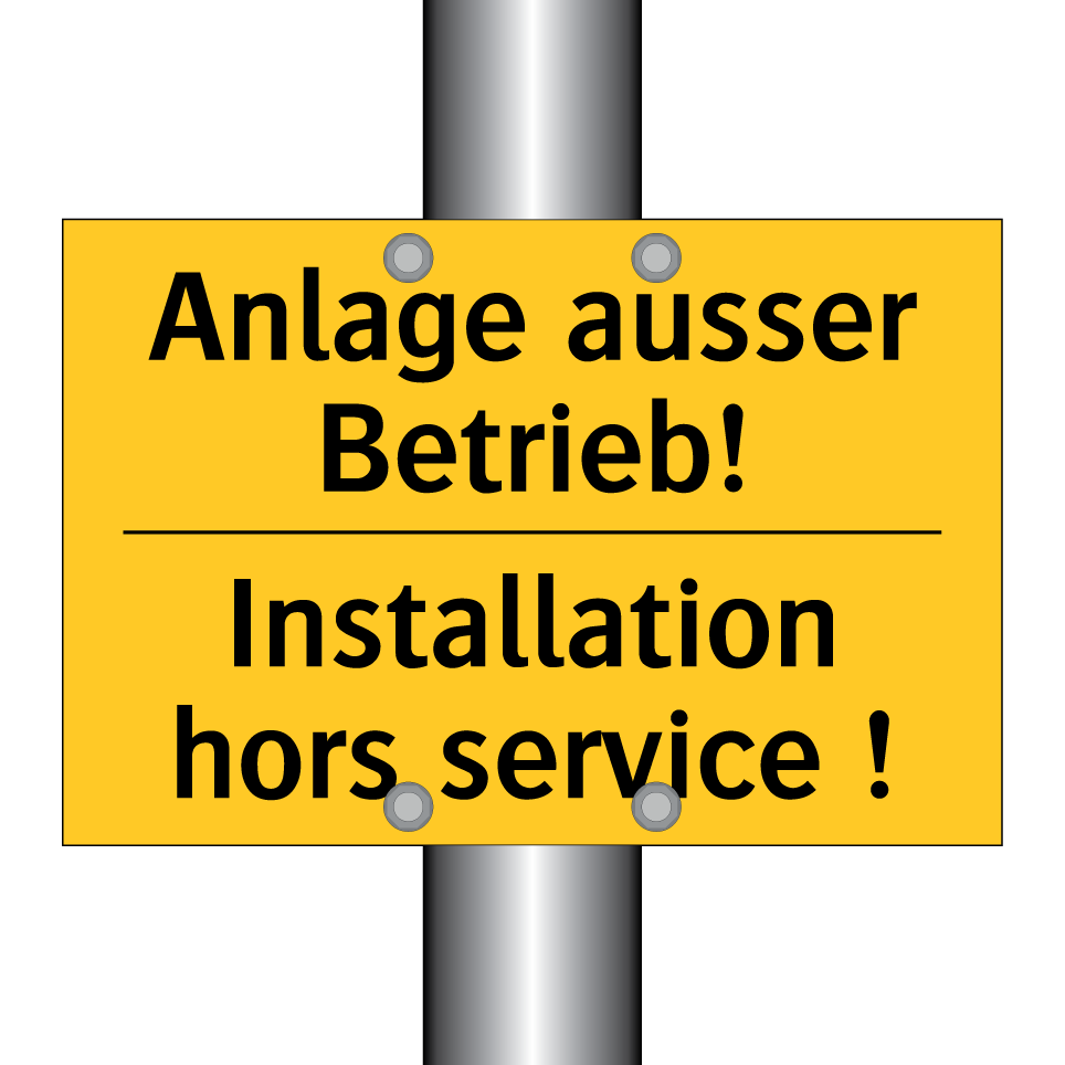 Anlage ausser Betrieb! - Installation hors service !