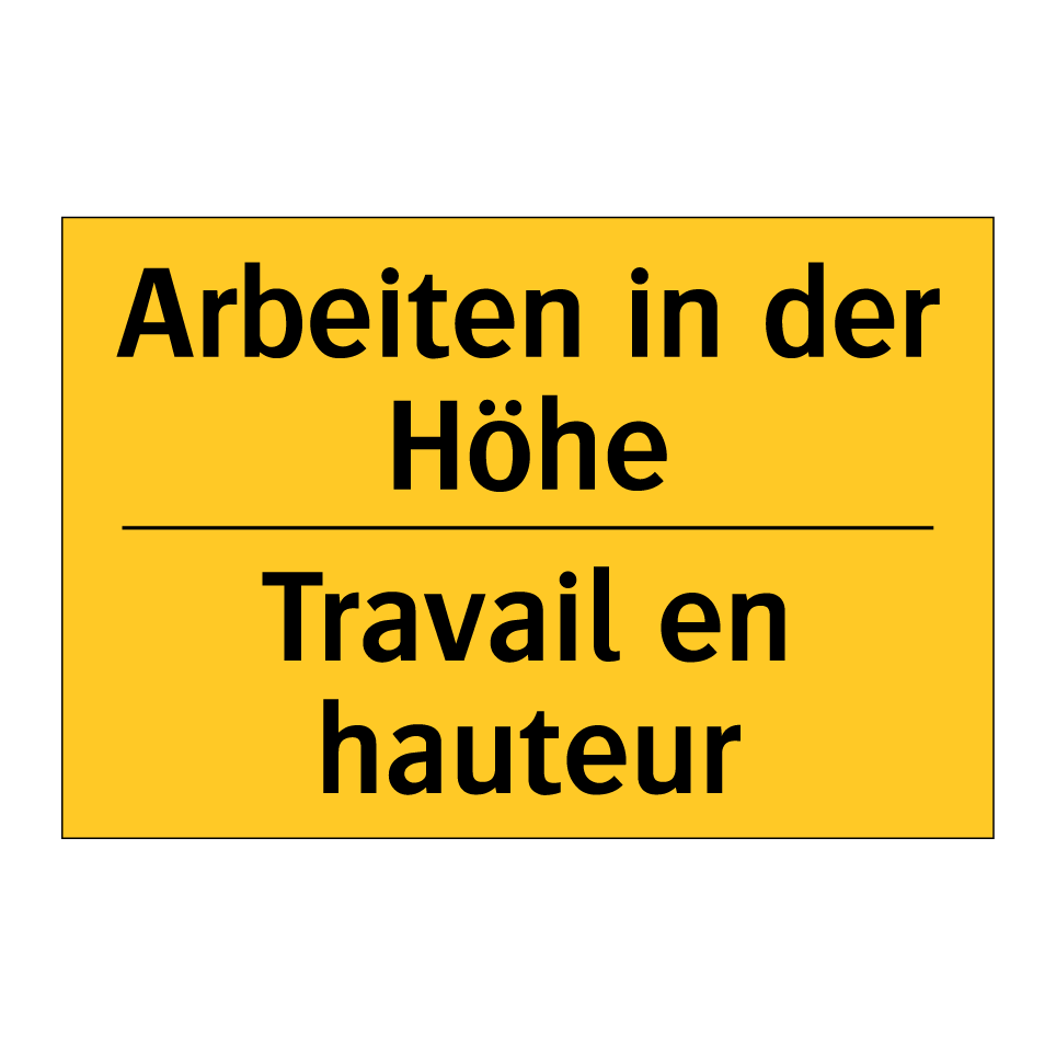 Arbeiten in der Höhe - Travail en hauteur