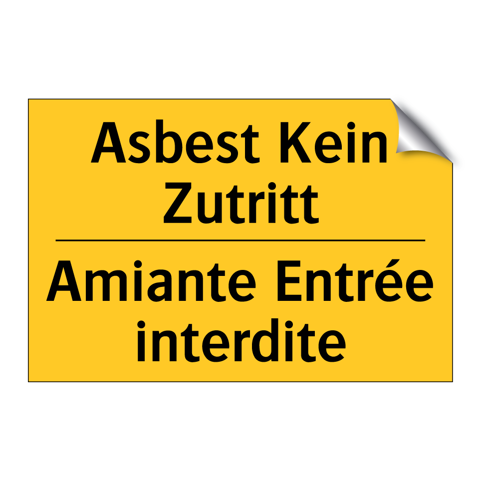 Asbest Kein Zutritt - Amiante Entrée interdite