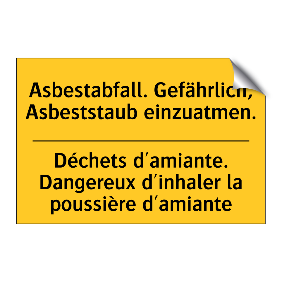 Asbestabfall. Gefährlich, Asbeststaub  /.../ - Déchets d'amiante. Dangereux d'inhaler  /.../