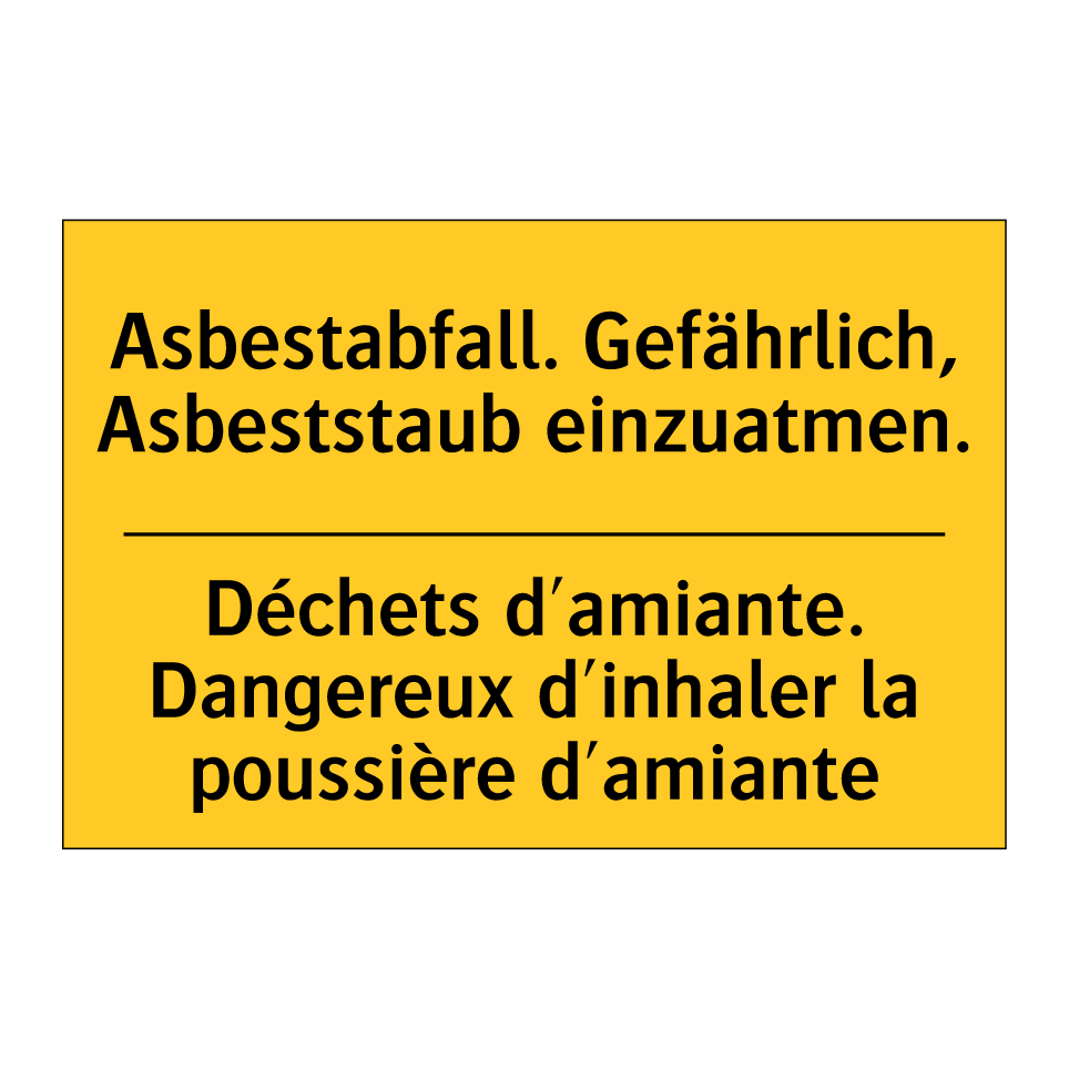 Asbestabfall. Gefährlich, Asbeststaub  /.../ - Déchets d'amiante. Dangereux d'inhaler  /.../