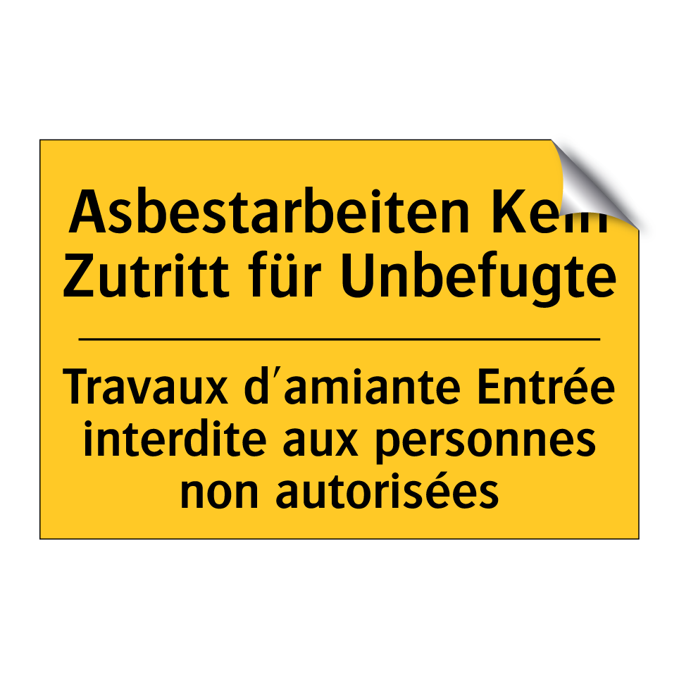 Asbestarbeiten Kein Zutritt für  /.../ - Travaux d'amiante Entrée interdite  /.../