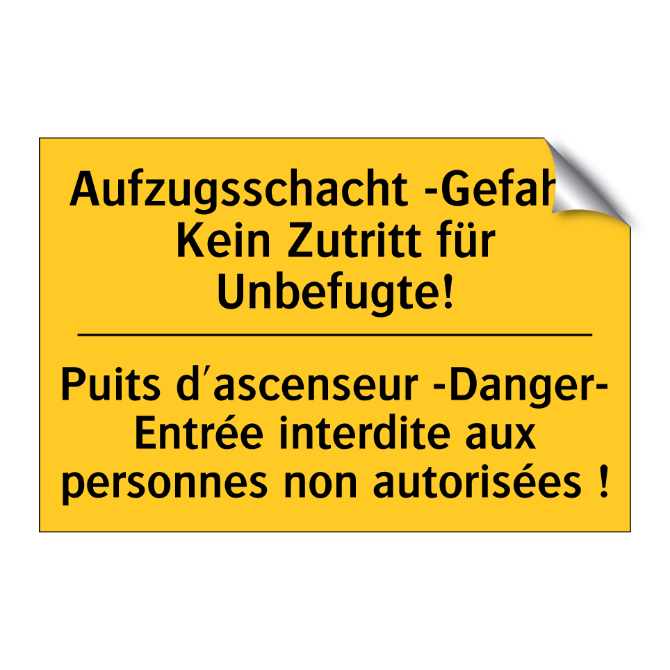 Aufzugsschacht -Gefahr- Kein Zutritt  /.../ - Puits d'ascenseur -Danger- Entrée  /.../