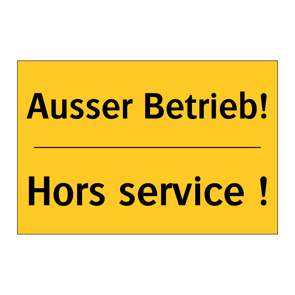 Ausser Betrieb! - Hors service !