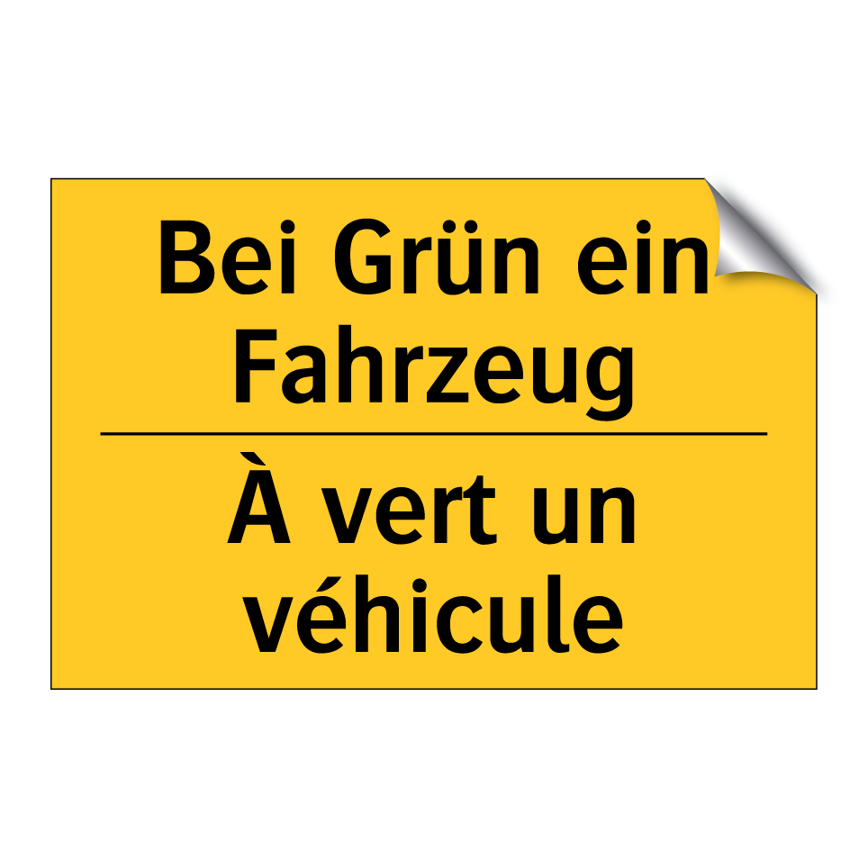 Bei Grün ein Fahrzeug - À vert un véhicule