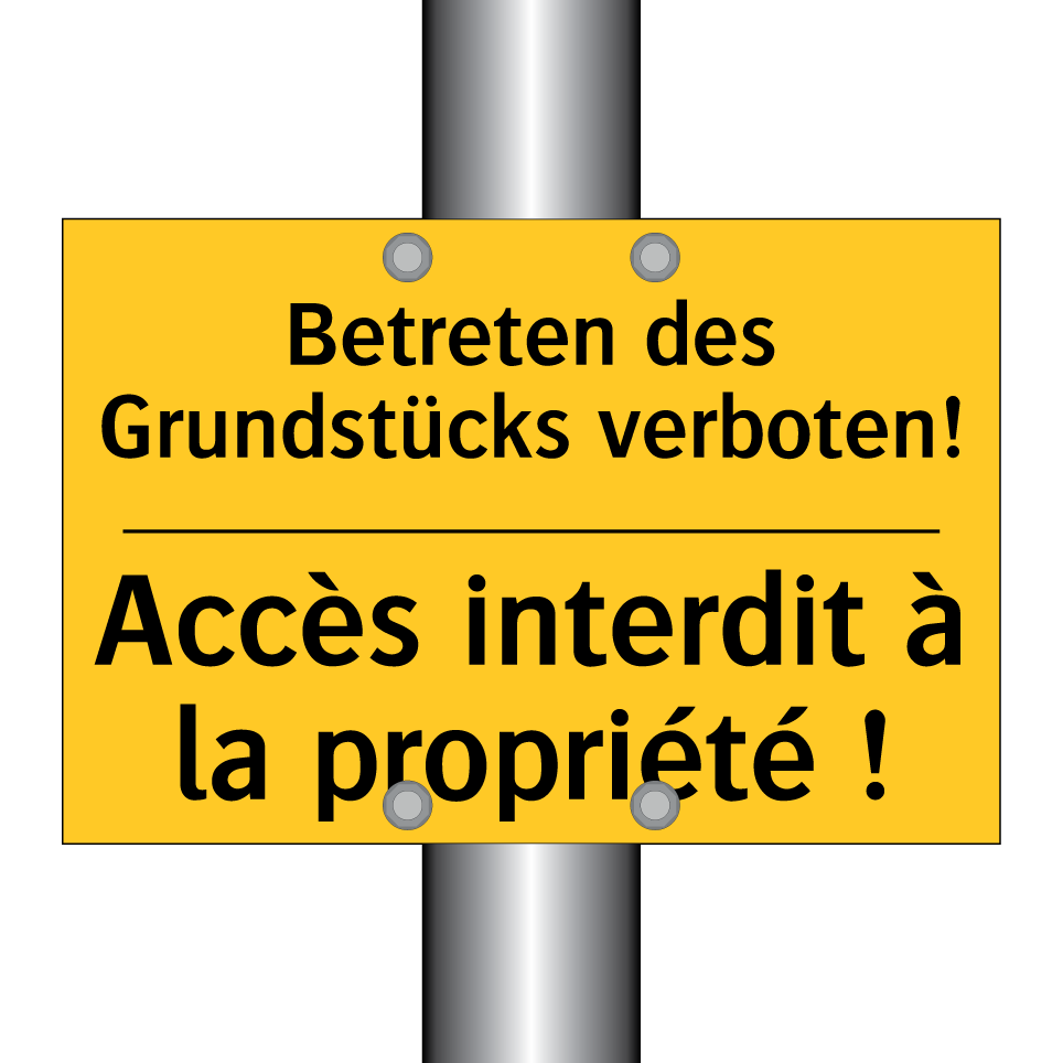 Betreten des Grundstücks verboten! /.../ - Accès interdit à la propriété  /.../