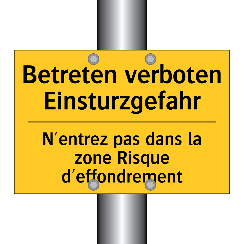 Betreten verboten Einsturzgefahr /.../ - N'entrez pas dans la zone Risque  /.../