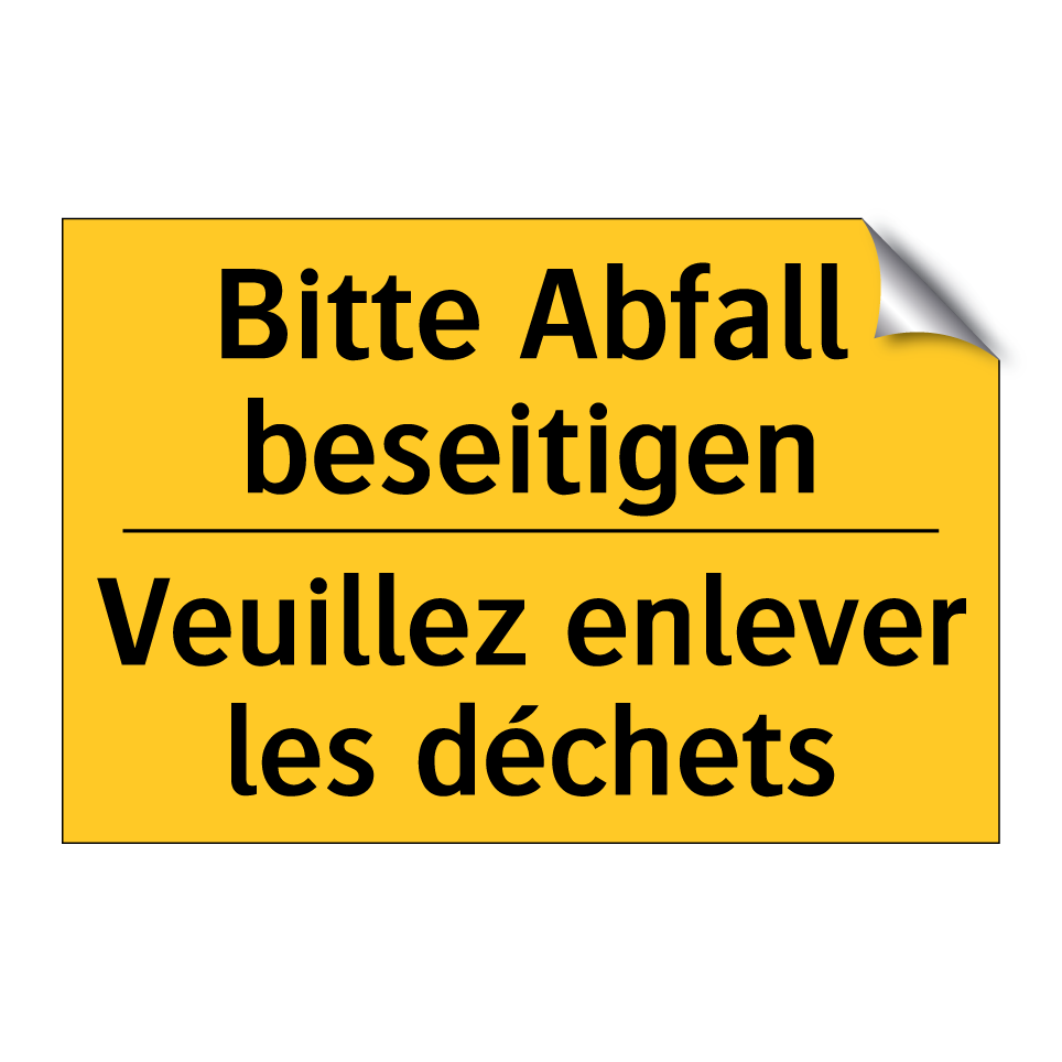 Bitte Abfall beseitigen - Veuillez enlever les déchets