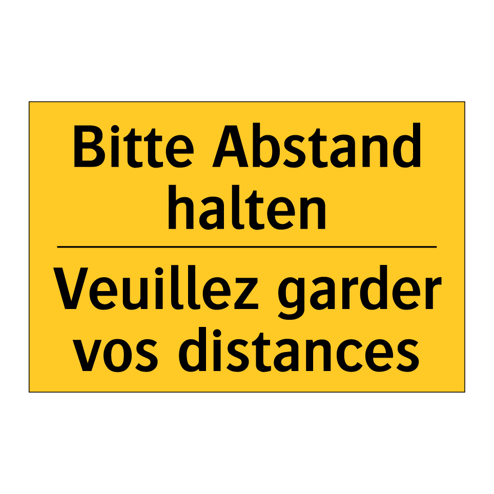 Bitte Abstand halten - Veuillez garder vos distances