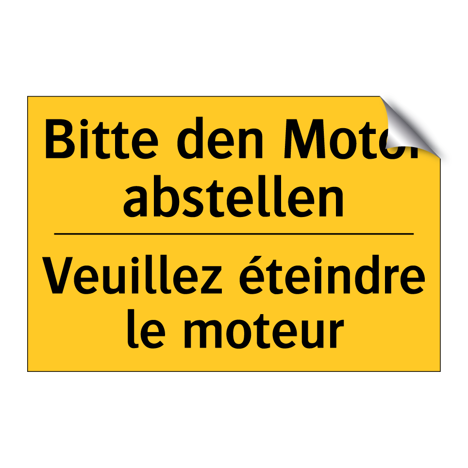 Bitte den Motor abstellen - Veuillez éteindre le moteur