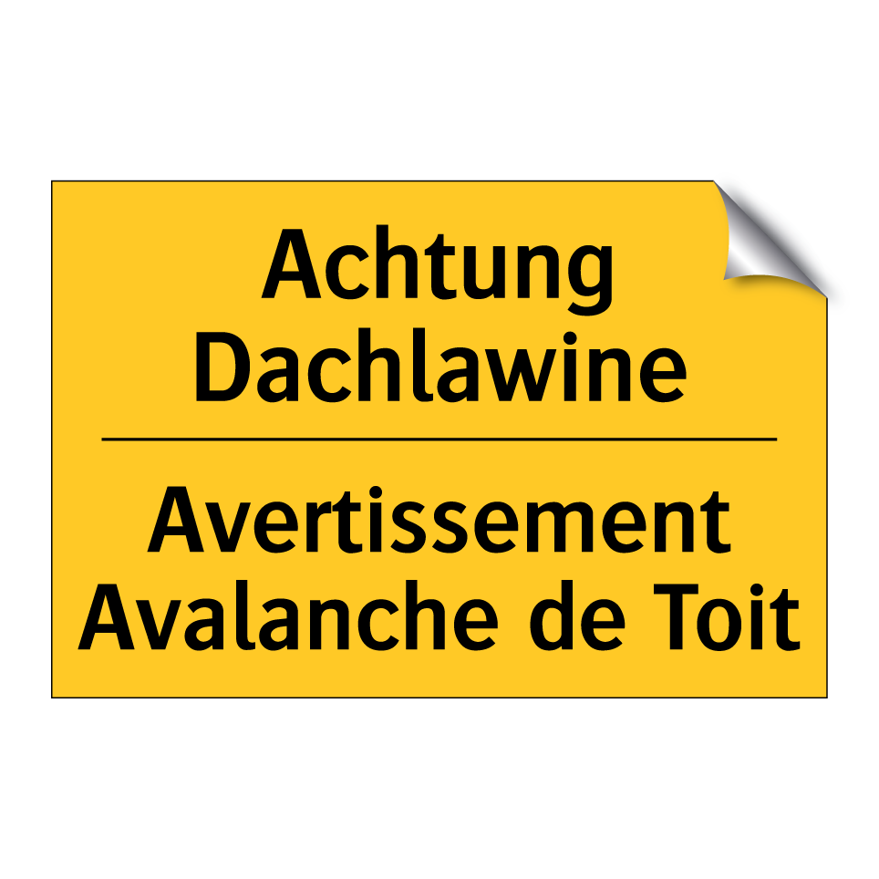 Achtung Dachlawine - Avertissement Avalanche de Toit /.../