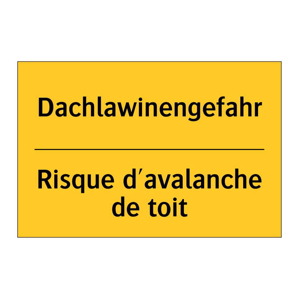 Dachlawinengefahr - Risque d'avalanche de toit
