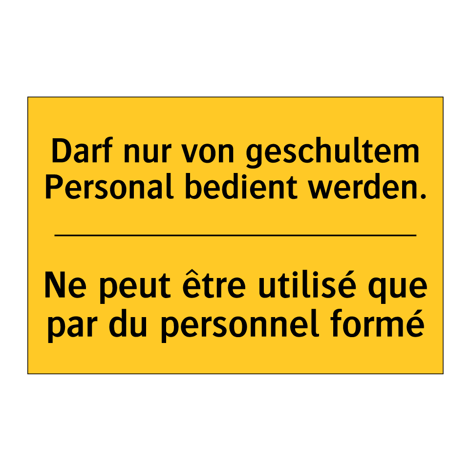 Darf nur von geschultem Personal  /.../ - Ne peut être utilisé que par du  /.../