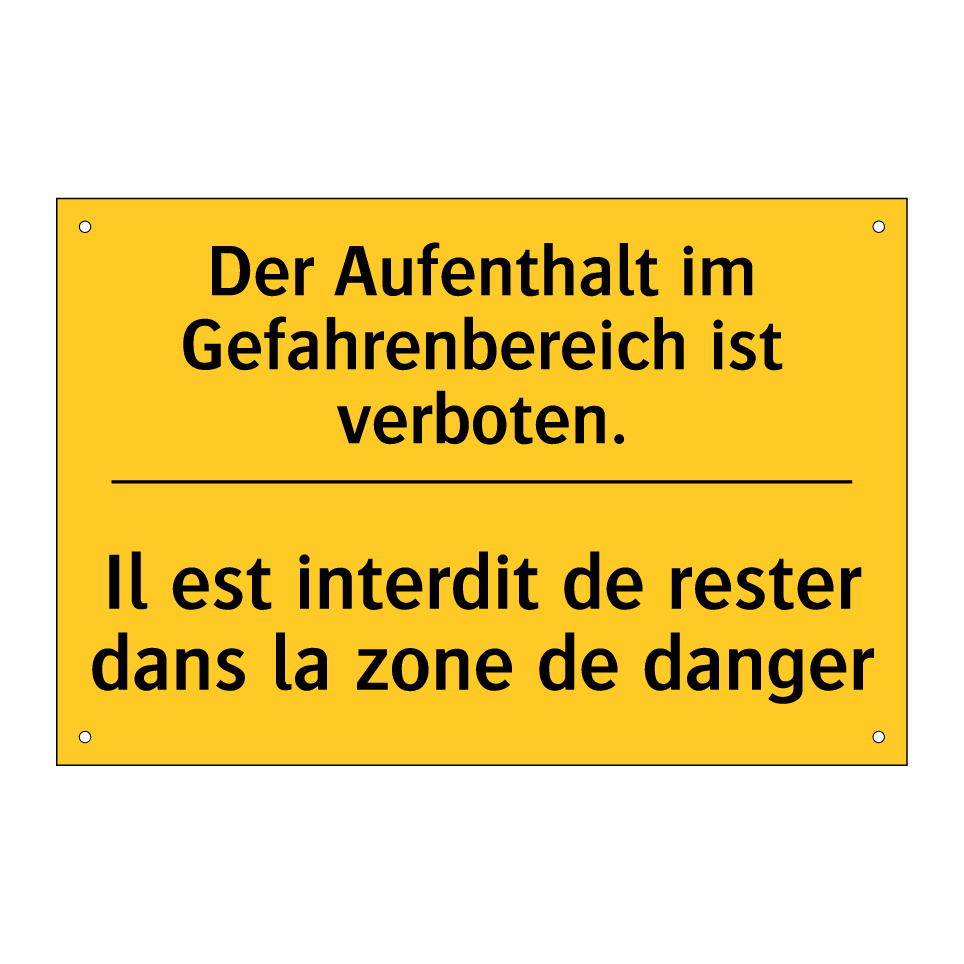 Der Aufenthalt im Gefahrenbereich  /.../ - Il est interdit de rester dans  /.../