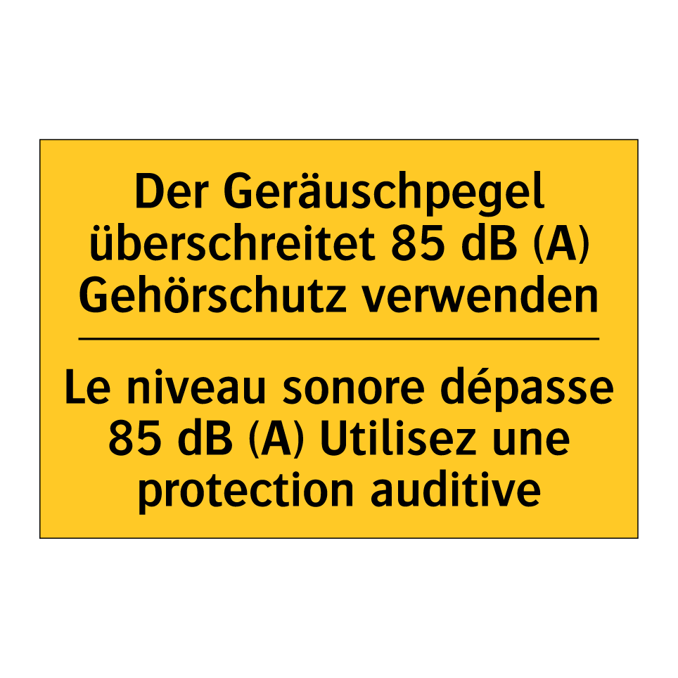 Der Geräuschpegel überschreitet  /.../ - Le niveau sonore dépasse 85 dB  /.../