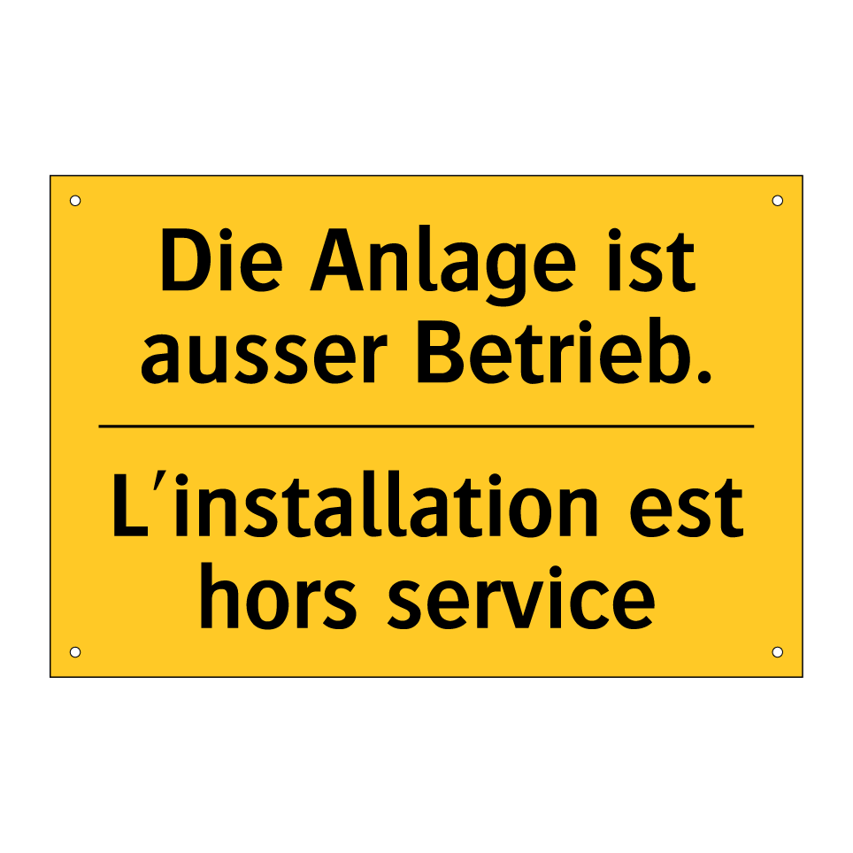 Die Anlage ist ausser Betrieb. - L'installation est hors service /.../
