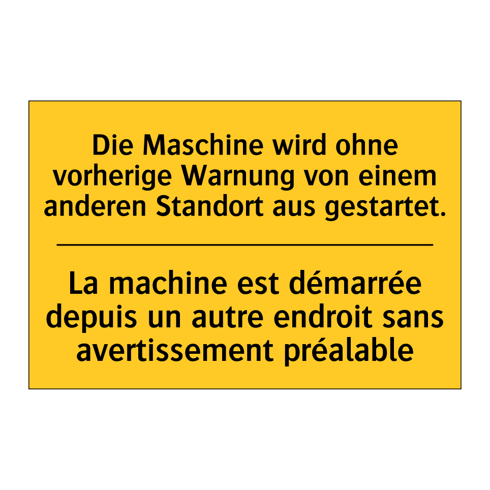 Die Maschine wird ohne vorherige  /.../ - La machine est démarrée depuis  /.../