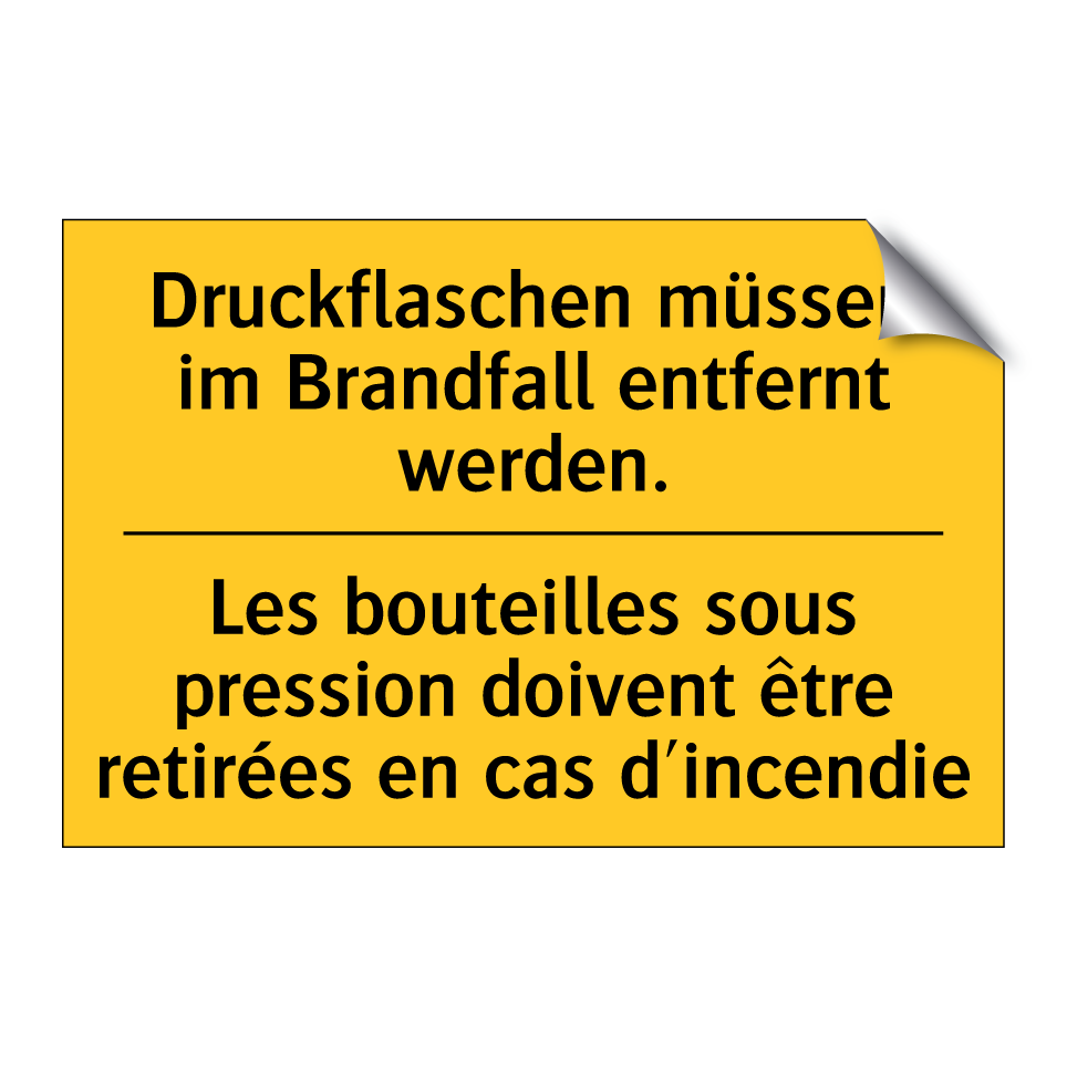 Druckflaschen müssen im Brandfall  /.../ - Les bouteilles sous pression doivent  /.../