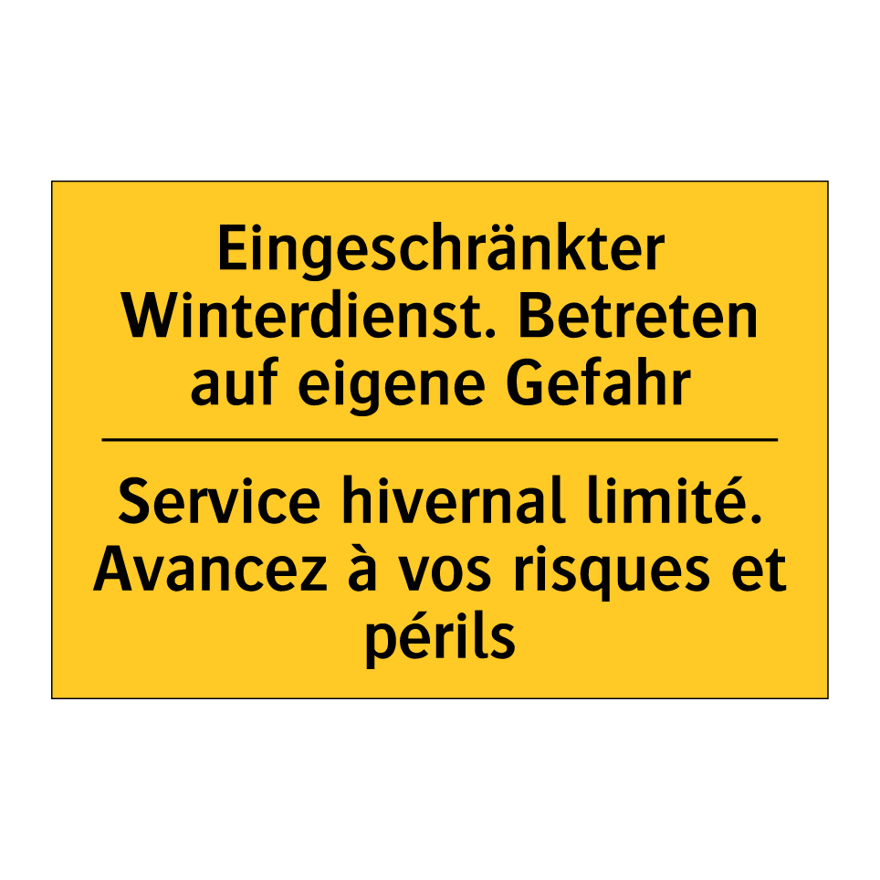 Eingeschränkter Winterdienst.  /.../ - Service hivernal limité. Avancez  /.../