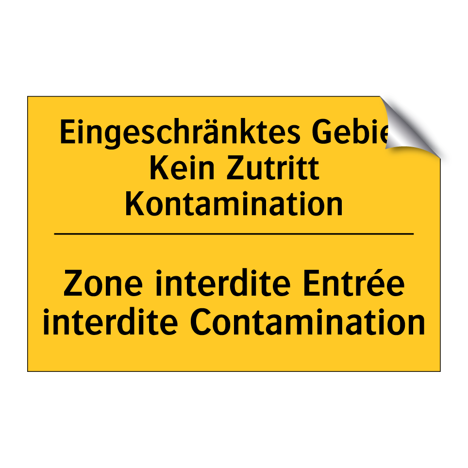 Eingeschränktes Gebiet Kein Zutritt  /.../ - Zone interdite Entrée interdite  /.../
