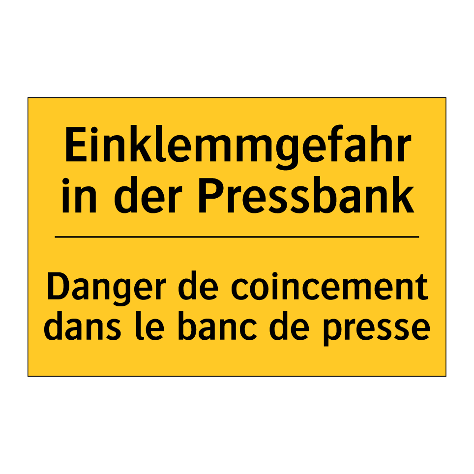 Einklemmgefahr in der Pressbank /.../ - Danger de coincement dans le banc  /.../