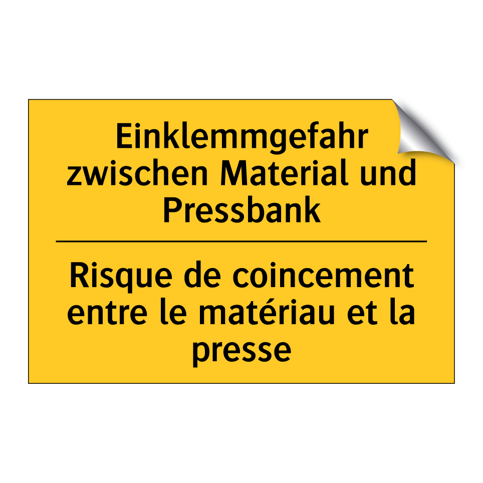 Einklemmgefahr zwischen Material  /.../ - Risque de coincement entre le  /.../