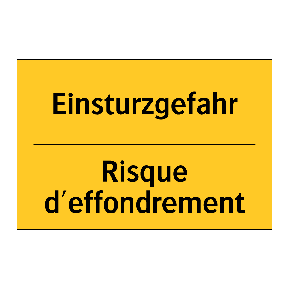 Einsturzgefahr - Risque d'effondrement